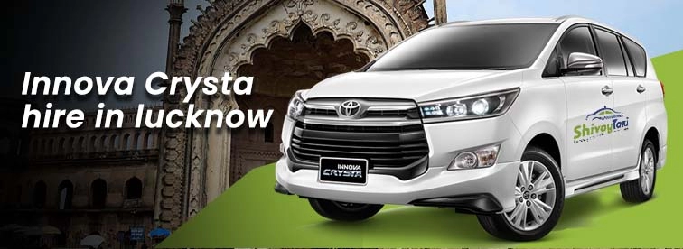 Best Toyota Innova Crysta Hire in Lucknow: Shivay Taxi